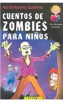 Papel CUENTOS DE ZOMBIES PARA NIÑOS (COLECCION CON LOS PELOS DE PUNTA)