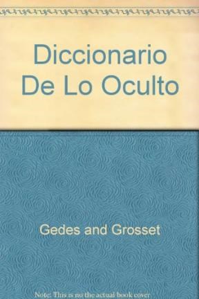 Papel DICCIONARIO DE LO OCULTO GENTES LUGARES OBJETOS Y TERMI