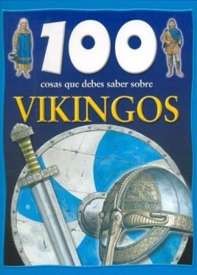 Papel 100 COSAS QUE DEBES SABER SOBRE VIKINGOS (CARTONE)