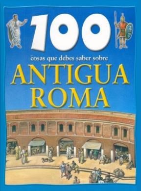 Papel 100 Cosas Que Debes Saber Sobre Antigua Roma