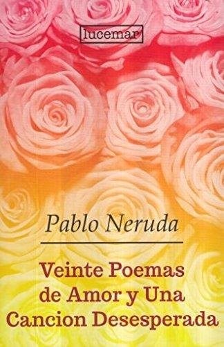 Papel Veinte Poemas De Amor Y Una Cancion Desesperada