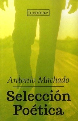  Seleccion Poetica Antonio Machado