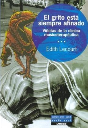 Papel GRITO ESTA SIEMPRE AFINADO VIÑETAS DE LA CLINICA MUSICO (RUSTICA)