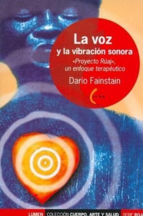Papel VOZ Y LA VIBRACION SONORA PROYECTO RUAJ UN ENFOQUE TERAPEUTICO