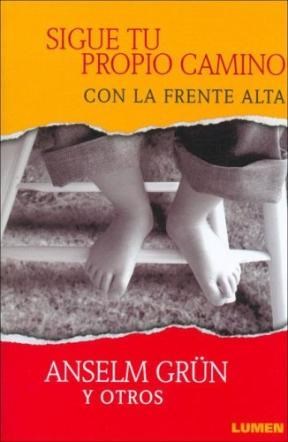 Papel SIGUE TU PROPIO CAMINO CON LA FRENTE ALTA