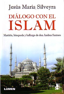 Papel DIALOGO CON EL ISLAM MARTIRIO BUSQUEDA Y HALLAZGO DE DON ANDRES SANTORO