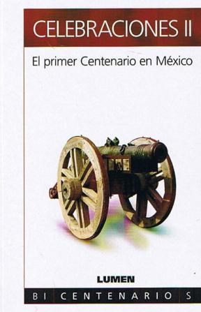 Papel CELEBRACIONES II EL PRIMER CENTENARIO MEXICANO
