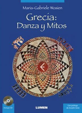 Papel GRECIA DANZA Y MITOS (INCLUYE CD) (PROLOGO DE ANSELM GRUN)