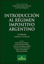 Papel INTRODUCCION AL REGIMEN IMPOSITIVO ARGENTINO (2 EDICION  AMPLIADA Y ACTUALIZADA)