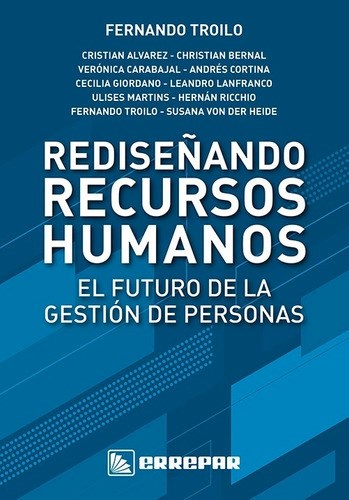 Libro Rediseñando Recursos Humanos : El Futuro De La Gestion De Personas