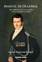 Papel MANUEL DE OLAZABAL DEL EJERCITO DE LOS ANDES A LAS GUER RAS CIVILES