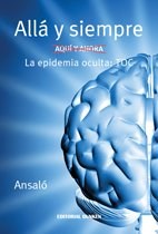 Papel ALLA Y SIEMPRE LA EPIDEMIA OCULTA TOC  (RUSTICA)