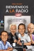 Papel BIENVENIDOS A LA RADIO UN VIAJE APASIONANTE AL CORAZON  DE METRO LA RADIO