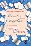 Papel CUENTOS PARA REGALAR A PERSONAS QUE NO LEEN (RUSICA)