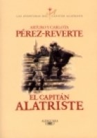 Papel CAPITAN ALATRISTE (AVENTURAS DEL CAPITAN ALATRISTE) (LIBRO PRIMERO)