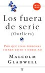 Papel FUERA DE SERIE OUTLIERS POR QUE UNAS PERSONAS TIENEN EX  ITO Y OTRAS NO