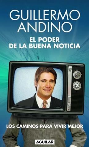 Papel PODER DE LA BUENA NOTICIA LOS CAMINOS PARA VIVIR MEJOR (RUSTICA)