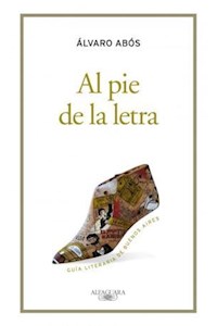 Papel Al Pie De La Letra. Guía Literaria De Buenos Aires