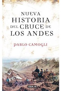 Papel Nueva Historia Del Cruce De Los Andes