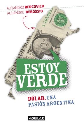 Papel ESTOY VERDE DOLAR UNA PASION ARGENTINA (RUSTICO)