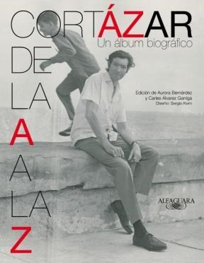 Papel Cortazar De La A La Z Un Album Biografico