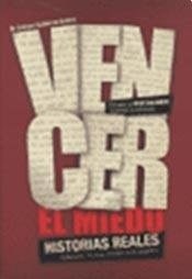 Papel VENCER EL MIEDO HISTORIAS REALES