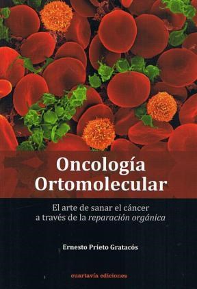 Papel ONCOLOGIA ORTOMOLECULAR EL ARTE DE SANAR EL CANCER A TR  AVES DE LA REPARACION ORGANICA