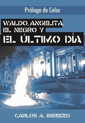  Waldo  Angelita  El Negro Y El Último Día