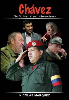 Papel Chavez De Bolivar Al Narcoterrorismo