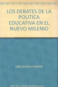 Papel Debates De La Politica Educativa En El Nuevo Milenio,Los