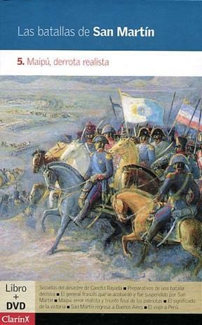 Papel Batallas De San Martin, Las - 5 Maipu Derrota Realista