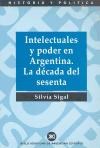 Papel INTELECTUALES Y PODER EN ARGENTINA LA DECADA DEL SESENT