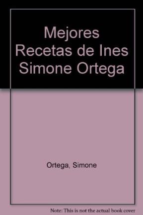 Papel Mejores Recetas De Ines Y Simone Ortega, Las