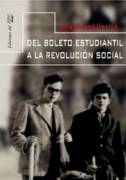  Del Boleto Estudiantil A La Revolucion Social