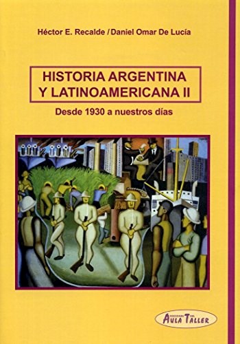 Papel HISTORIA ARGENTINA Y LATINOAMERICANA II DESDE 1930 A NUESTROS DIAS