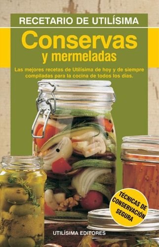 Papel CONSERVAS Y MERMELADAS (COLECCION EL RECETARIO DE UTILISIMA)