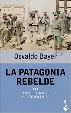 Papel Patagonia Rebelde Iii, Humillados Y Ofendido