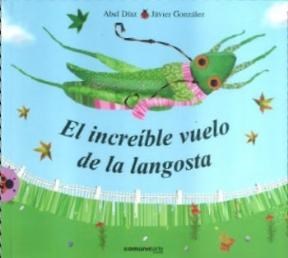 Papel INCREIBLE VUELO DE LA LANGOSTA (COLECCION VAQUITA DE SAN ANTONIO) (CARTONE)