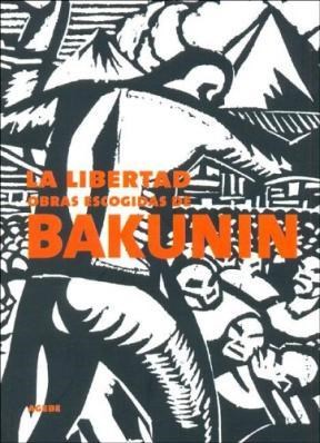 Papel LIBERTAD OBRAS ESCOGIDAS DE BAKUNIN (RUSTICA)