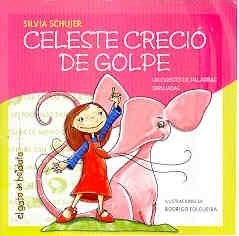 Papel CELESTE CRECIO DE GOLPE (A PARTIR DE 3 AÑOS) (PALABRAS DIBUJADAS)