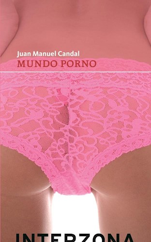 Papel MUNDO PORNO (COLECCION NARRATIVA)