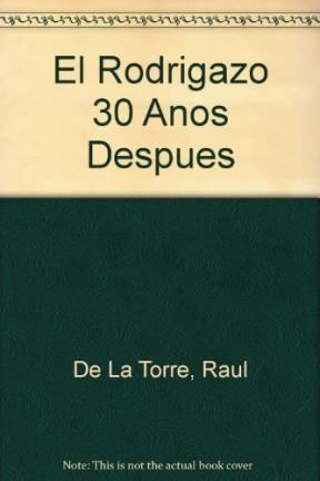 Papel RODRIGAZO 30 AÑOS DESPUES UN AJUSTE QUE CAMBIO AL PAIS (COLECCION CLAVES PARA TODOS)