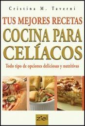 Tus Mejores Recetas Cocina Para Celiacos Por Taverni Cristina 9789871184170 Tras Los Pasos