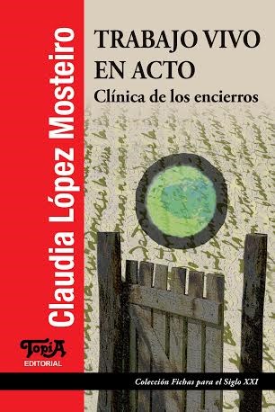 Papel TRABAJO VIVO EN ACTO CLINICA DE LOS ENCIERROS (COLECCIO  N FICHAS PARA EL SIGLO XXI) (RUSTIC