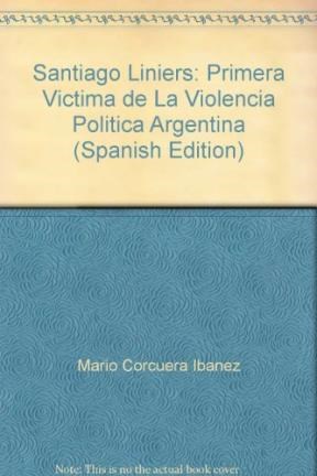 Papel Santiago Liniers Primera Victima De La Viole