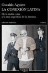 Papel CONEXION LATINA DE LA MAFIA CORSA A LA RUTA ARGENTINA (COLECCION ANDANZAS)