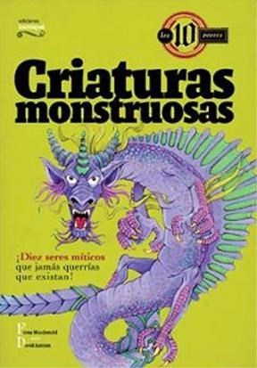 Papel CRIATURAS MONSTRUOSAS (COLECCION LOS 10 PEORES)