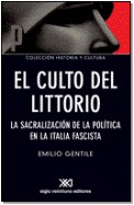 Papel CULTO DEL LITTORIO LA SACRALIZACION D ELA POLITICA EN L