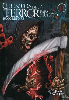 Cuentos De Terror Para Franco Ii Rustica Por Mitoire Hugo 9789871224944 Casassa Y Lorenzo