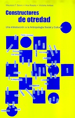 Papel CONSTRUCTORES DE OTREDAD UNA INTRODUCCION A LA ANTROPOLOGIA SOCIAL Y CULTURAL